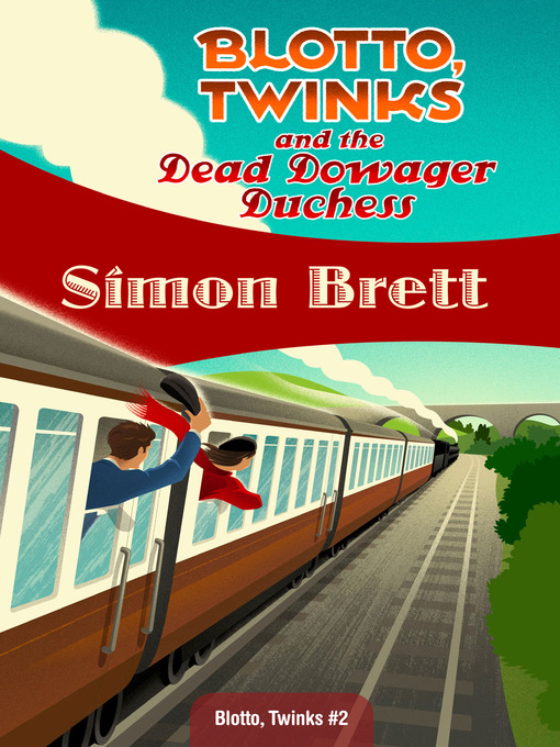Title details for Blotto, Twinks and the Dead Dowager Duchess by Simon Brett - Available
